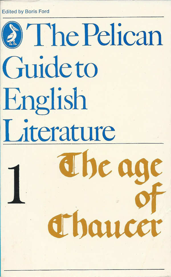 The Pelican guide to English literature vol.01 – The age of Chaucer