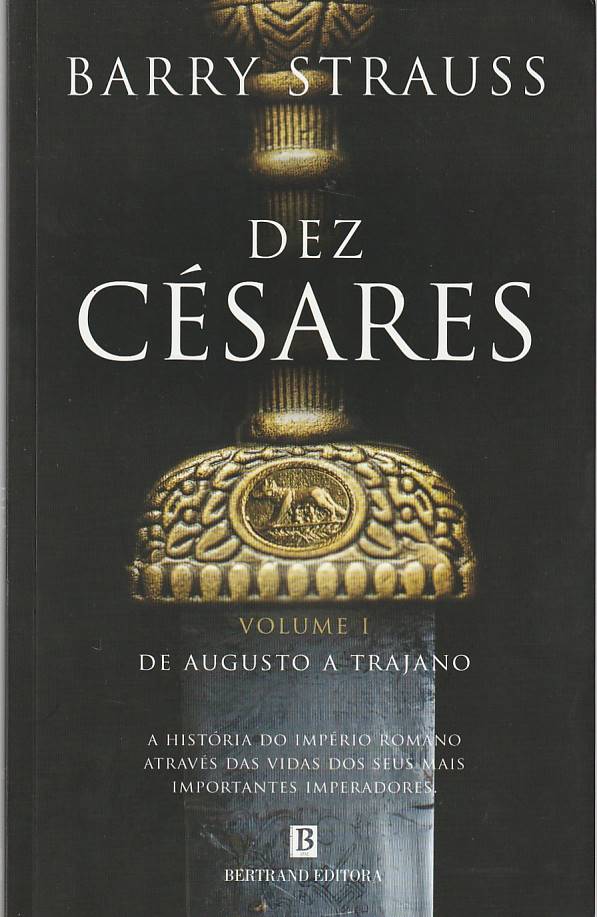 Dez Césares Vol. 1 – De Augusto a Trajano