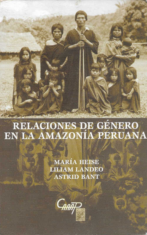Relaciones de género en la Amazonía Peruana