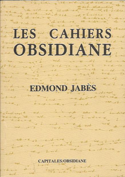 Edmond Jabès - Les cahiers obsidiane