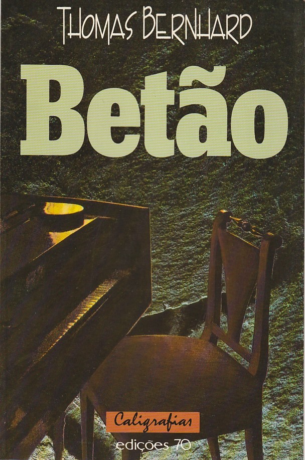 Betão - Thomas Bernhard