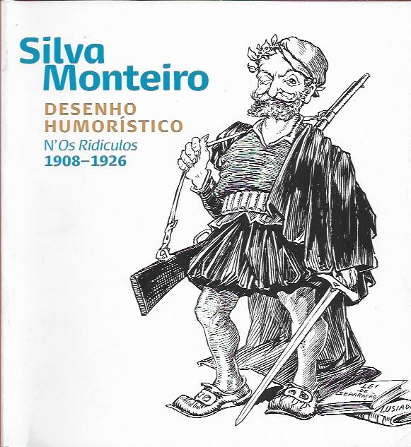 Silva Monteiro – Desenho humorístico n'Os Ridículos 1908-1926