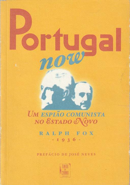 Portugal Now – Um espião comunista no Estado Novo