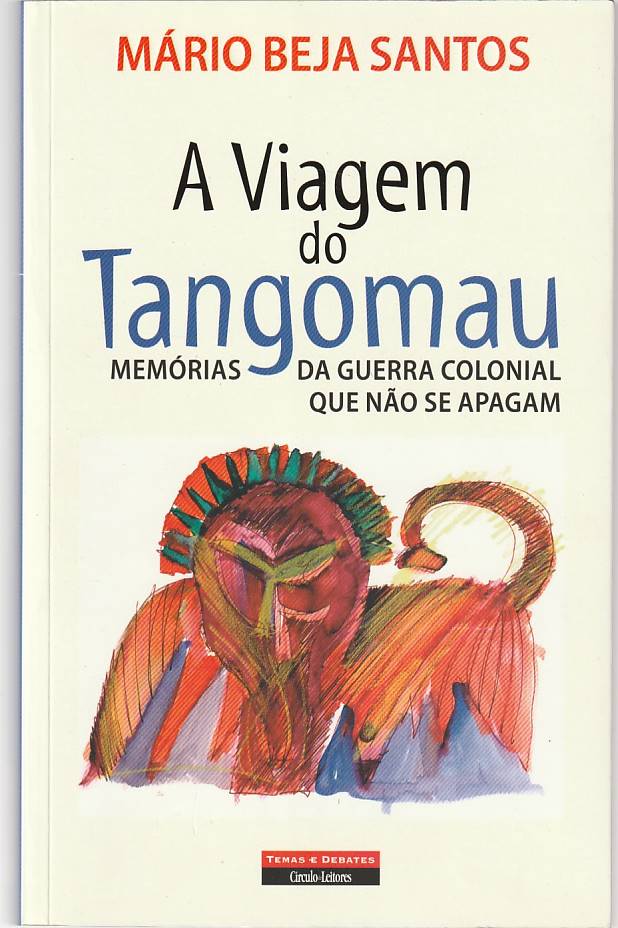 A viagem do Tangomau – Memórias da Guerra Colonial que não se apagam