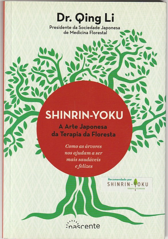 Shinrin-Yoku – A arte japonesa da terapia da floresta