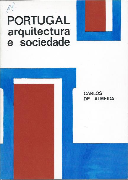 Portugal – Arquitectura e sociedade