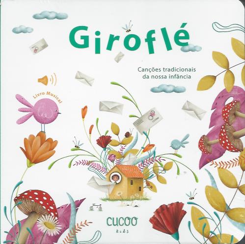 Giroflé – Canções tradicionais da nossa infância