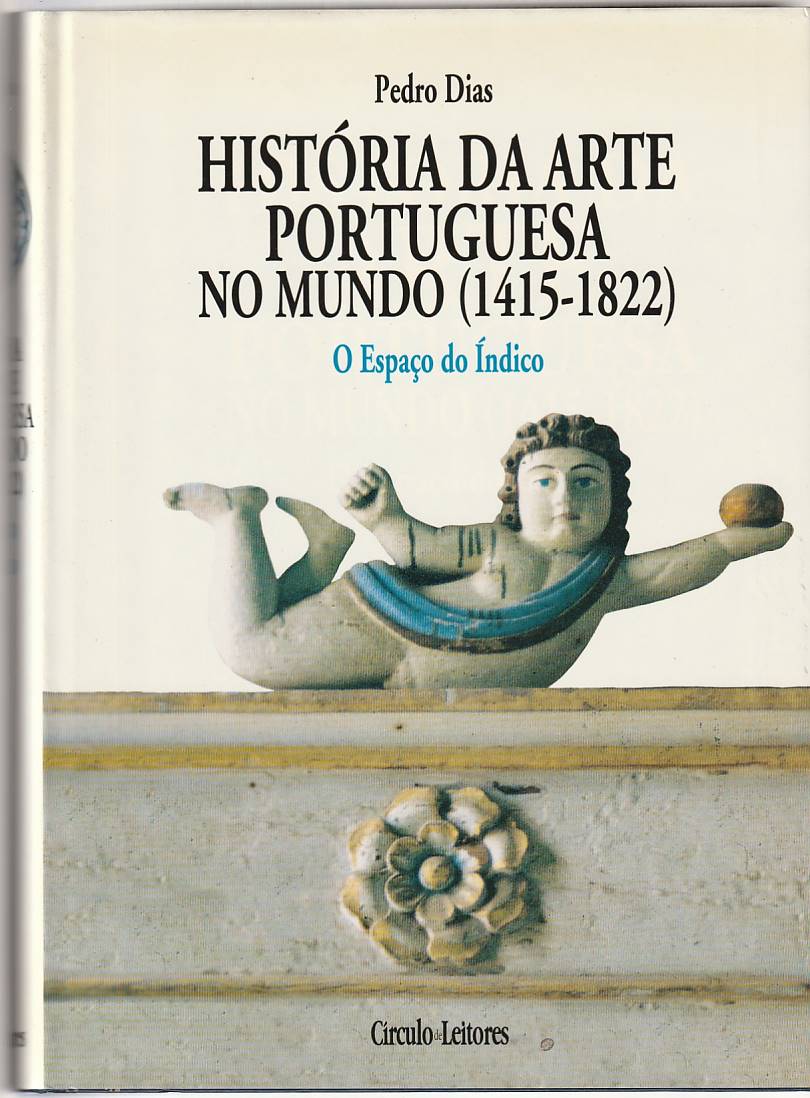 História da arte portuguesa no mundo (1415-1822) – O Espaço do Índico
