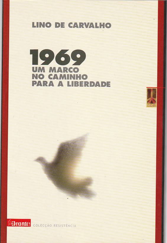 1969 – Um marco no caminho para a liberdade