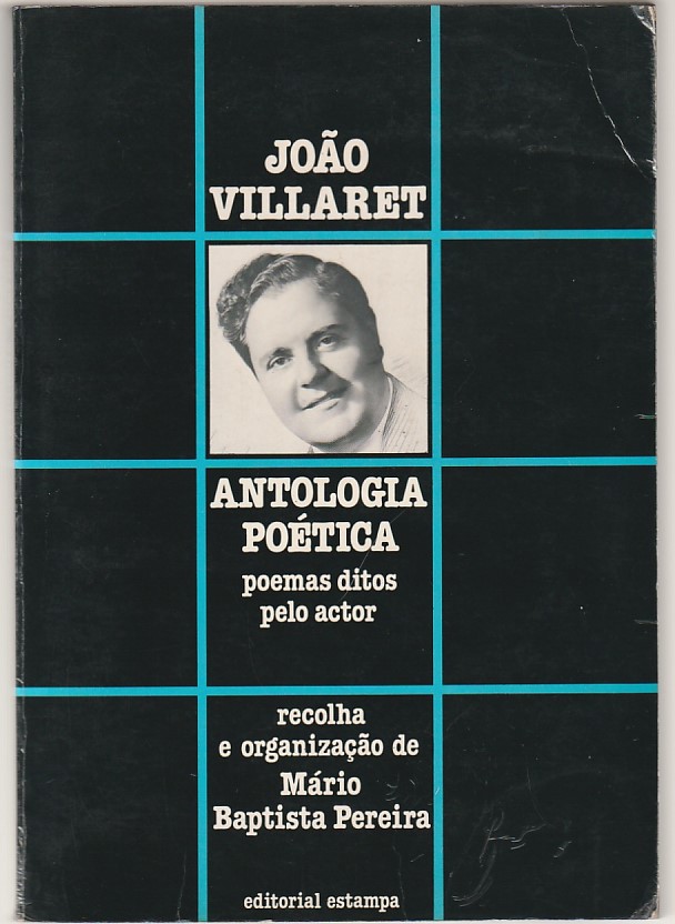 Poemas ditos pelo actor João Villaret - Antologia poética
