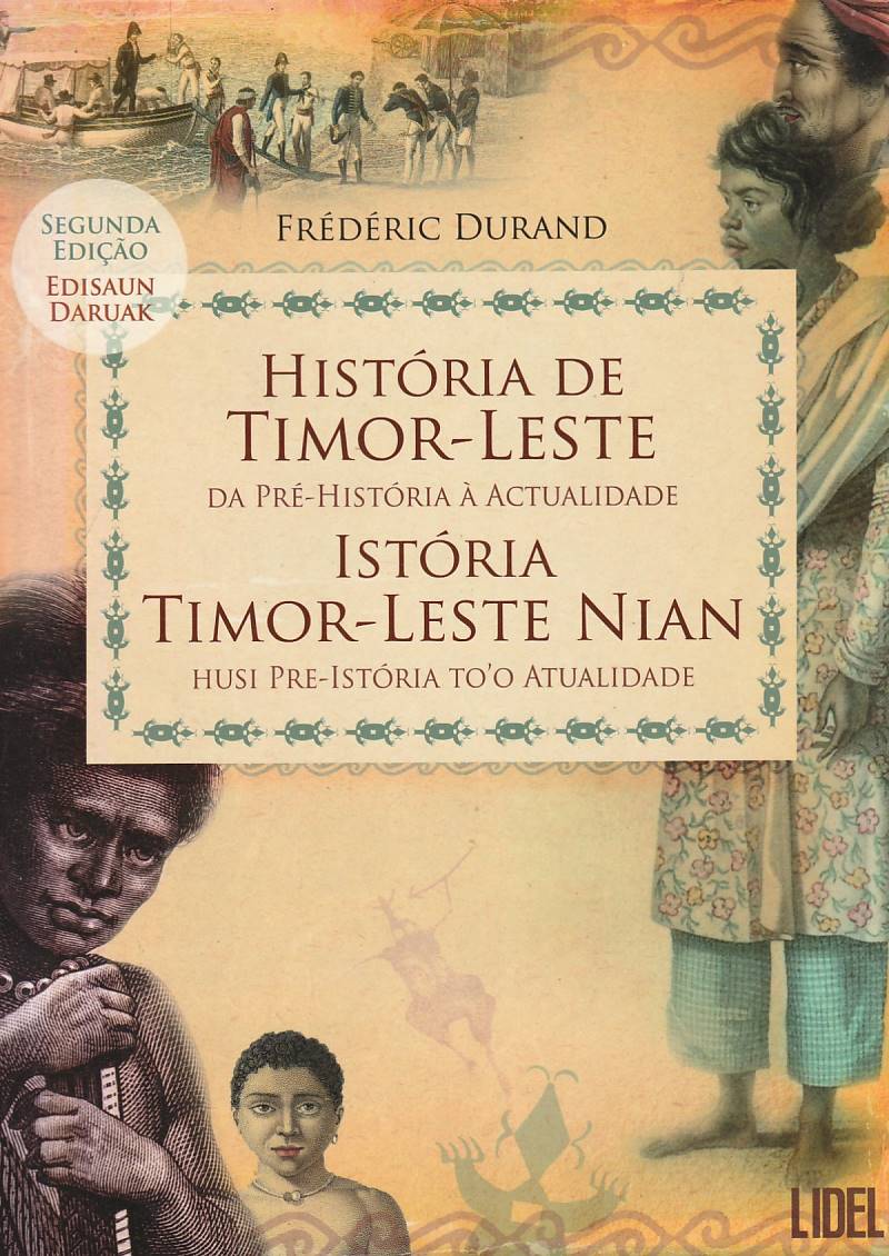 História de Timor-Leste da Pré-História à actualidade / Istória Timor-Leste Nian