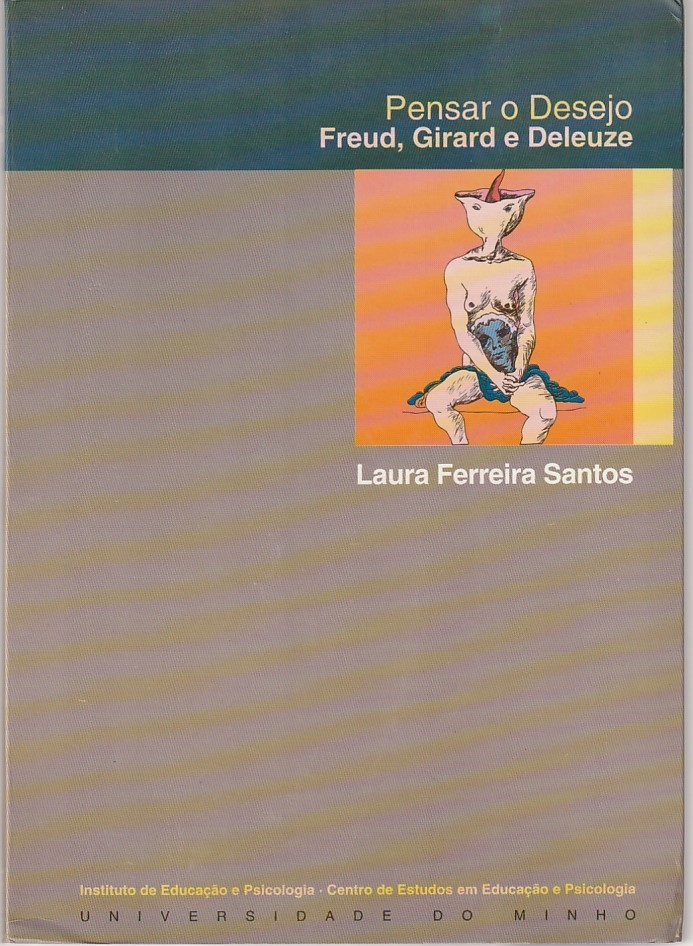 Pensar o desejo – Freud, Girard e Deleuze