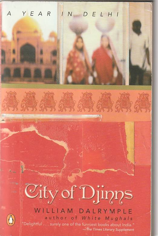 City of djinns – A year in Delhi