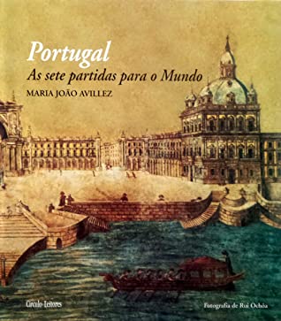 Portugal – As sete partidas para o mundo
