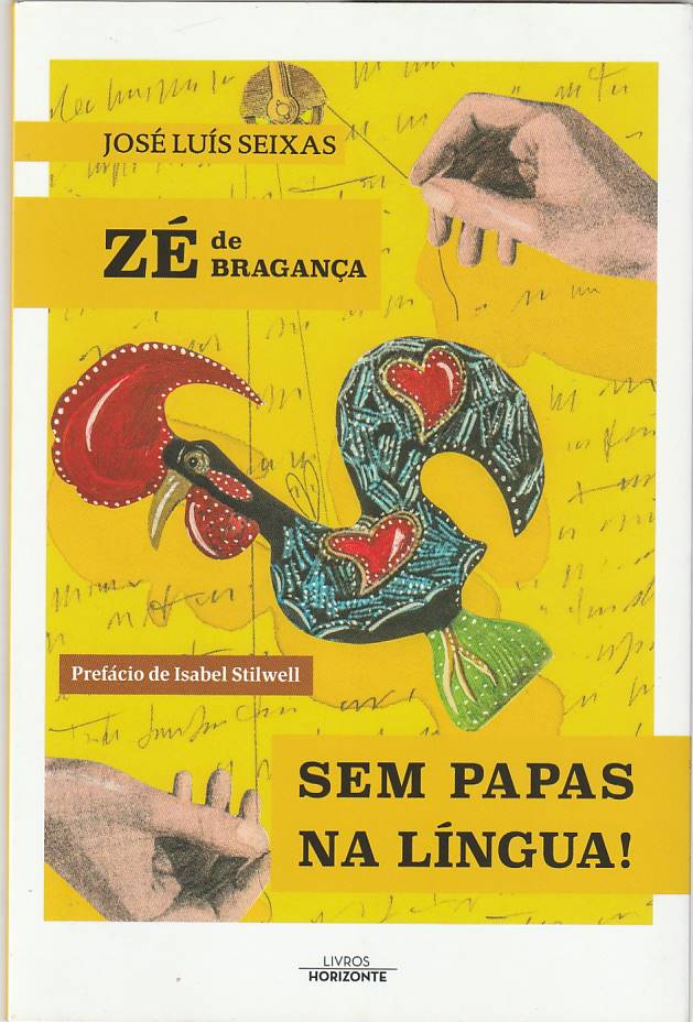 Zé de Bragança – Sem papas na língua
