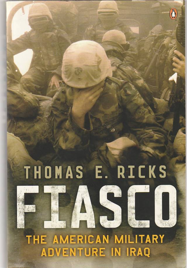 Fiasco – The American military adventure in Iraq