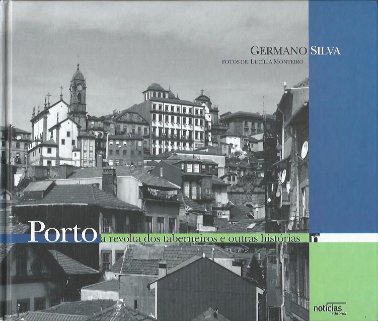 Porto – A revolta dos taberneiros e outras histórias