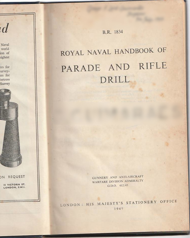 Royal Naval Handbook of Parade and Rifle Drill B.R. 1834