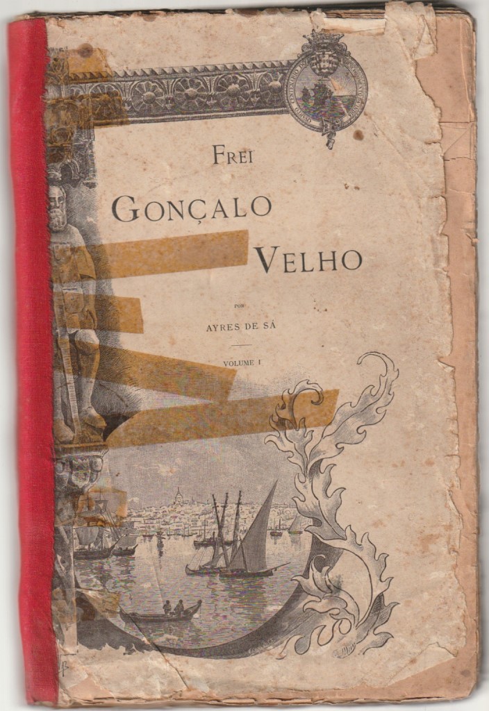 Frei Gonçalo Velho Vol. 1 (1ª ed.)