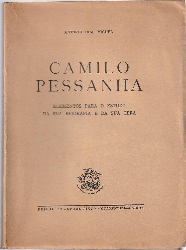 Camilo Pessanha – Elementos para o estudo da sua biografia e da sua obra