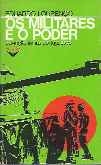Os militares e o poder (1ª ed.)