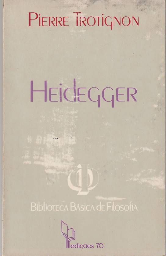 Heidegger - Pierre Trotignon