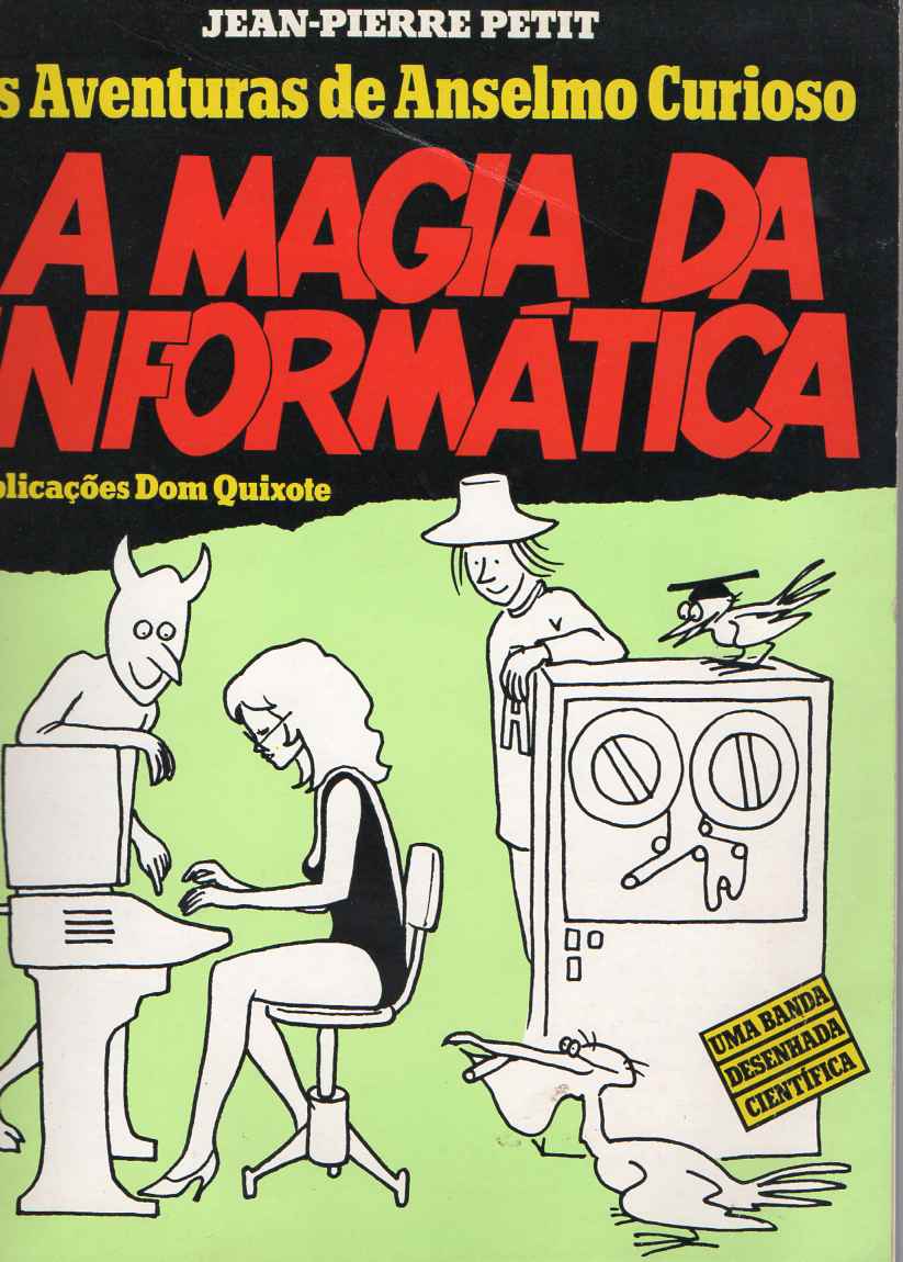 As aventuras de Anselmo Curioso – A magia da informática