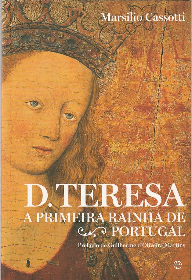 D. Teresa – A primeira rainha de Portugal