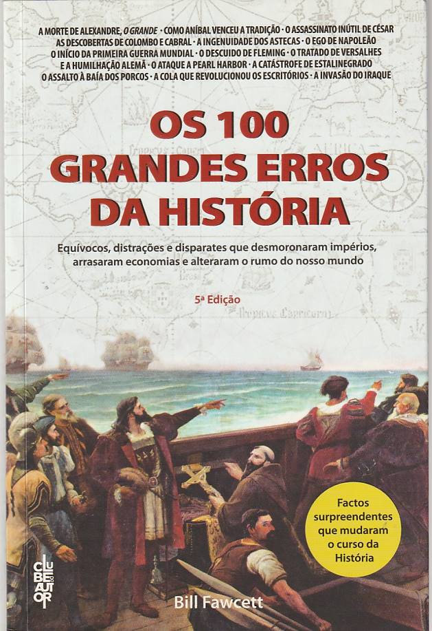 Os 100 grandes erros da História