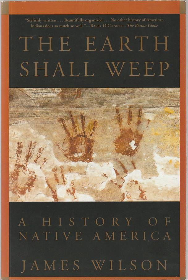 The Earth shall weep – A history of Native America