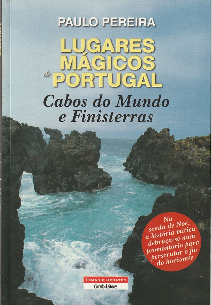 Lugares mágicos de Portugal – Cabos do mundo e finisterras