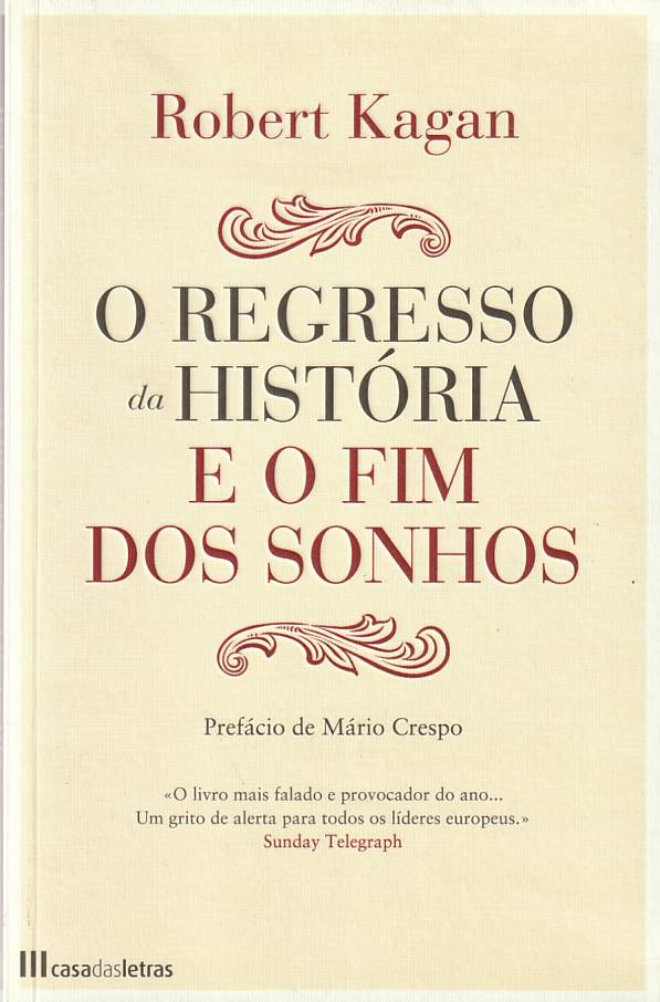 O regresso da História e o fim dos sonhos