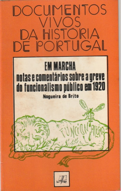 Em Marcha – Notas e comentários sobre a greve do funcionalismo público em 1920
