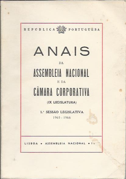 Anais da Assembleia Nacional e da Câmara Corporativa (IX Legislatura) 1ª Sessão Legislativa 1965-66