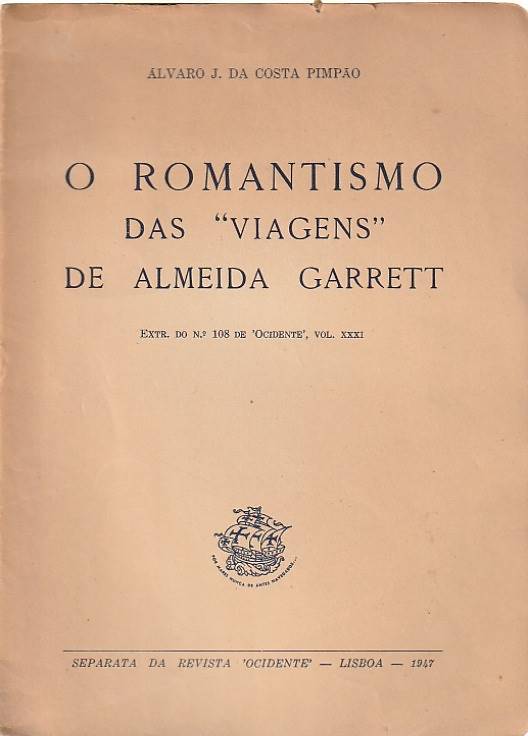 O Romantismo das «Viagens» de Almeida Garrett