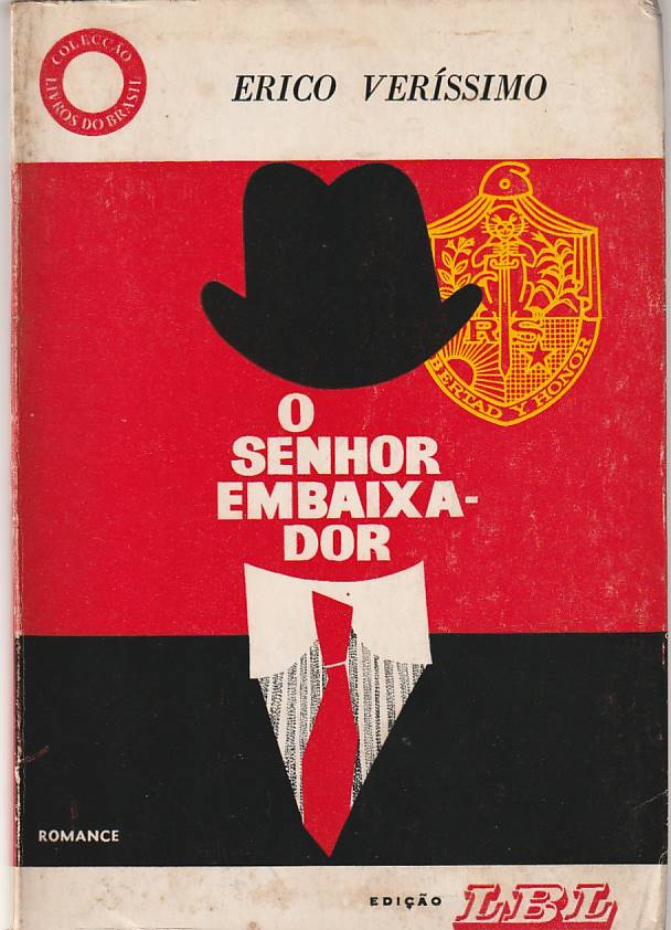 O senhor Embaixador