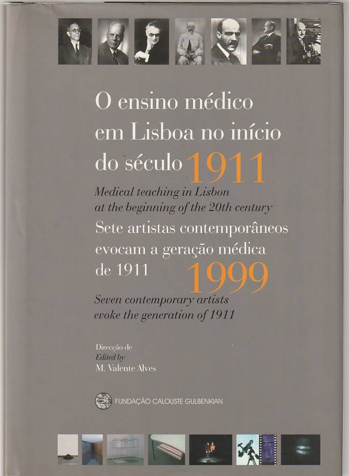 O ensino médico em Lisboa no início do século – Sete artistas contemporâneos evocam a geração médica de 1911