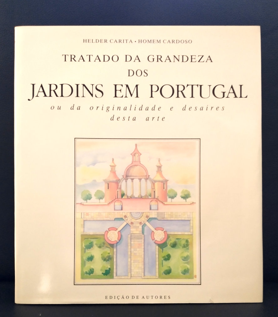 Tratado da grandeza dos jardins em Portugal (1ª ed.)