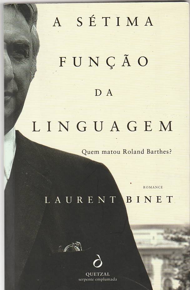 A sétima função da linguagem – Quem matou Roland Barthes?