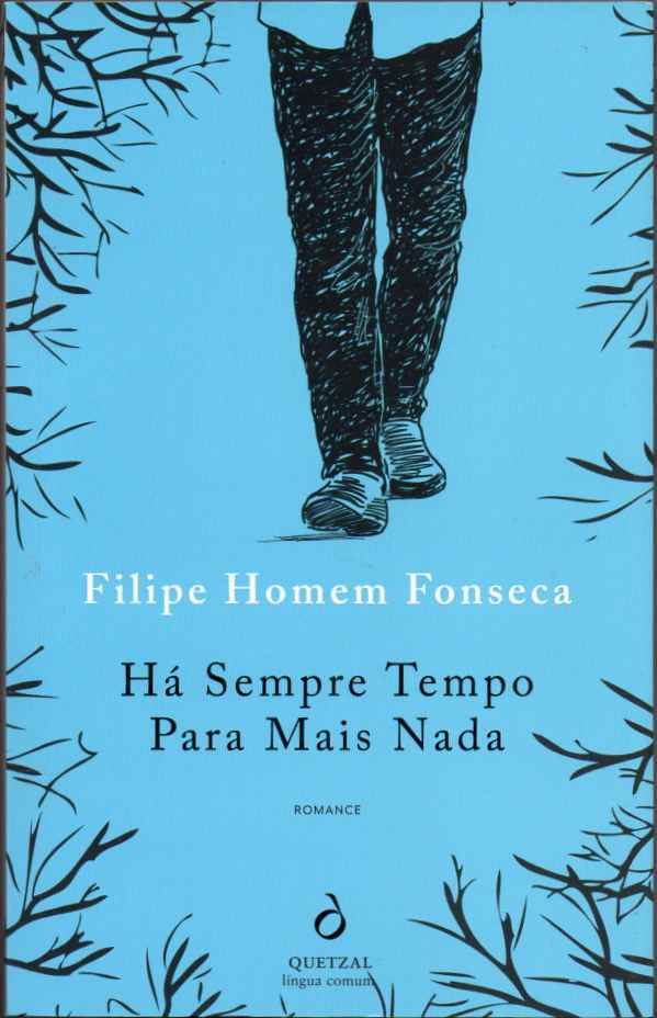 Há sempre tempo para mais nada