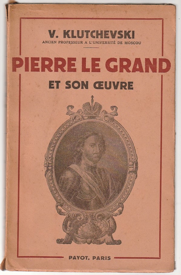 Pierre le Grand et son oeuvre