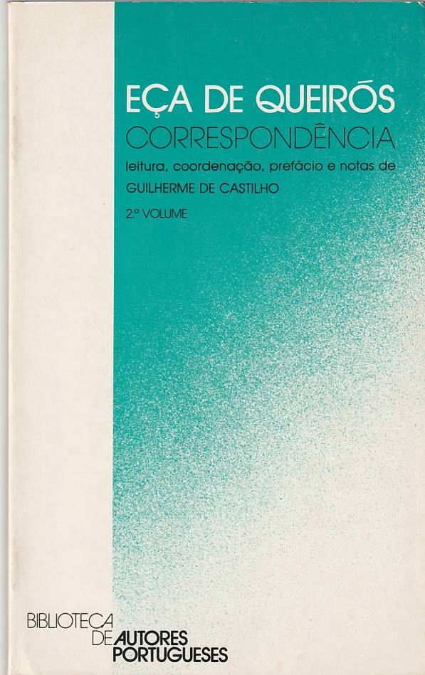 Eça de Queirós - Correspondência – 2 volumes