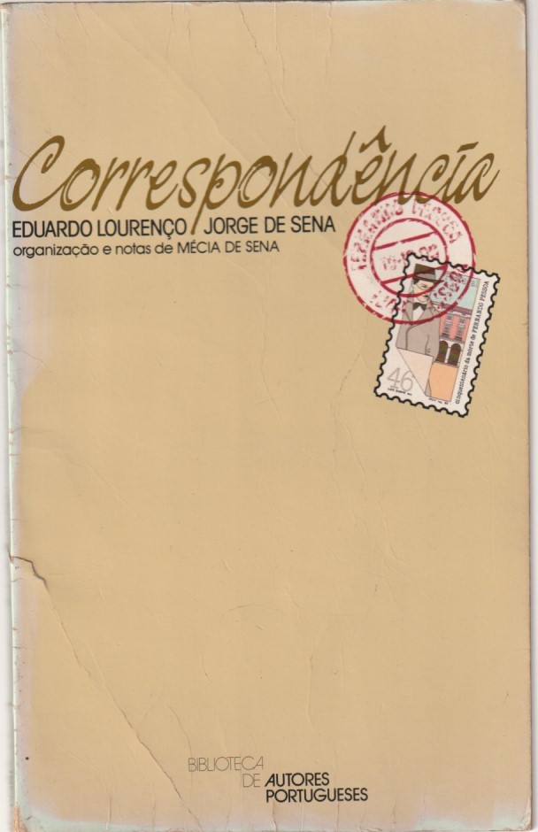Correspondência Eduardo Lourenço / Jorge de Sena