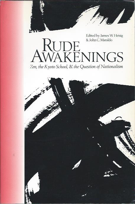 Rude awakenings – Zen, the Kyoto School and the question of Nationalism