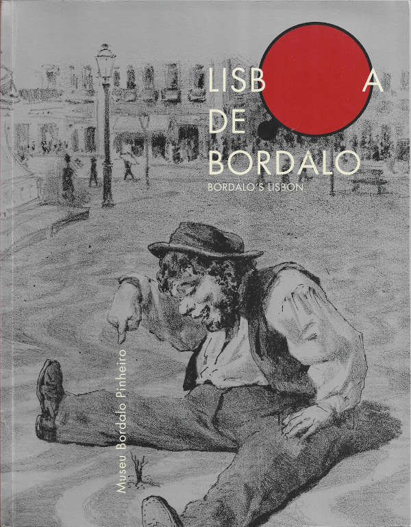 Lisboa de Bordalo | Bordalo's Lisbon