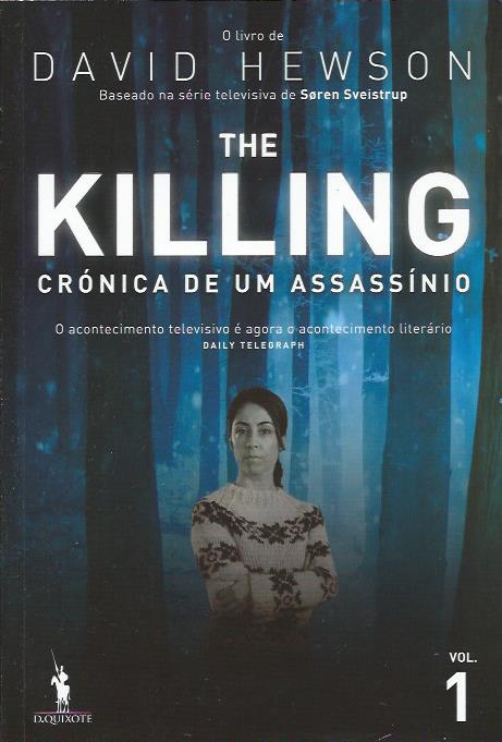 The Killing – Crónica de um assassínio – Vol. 1