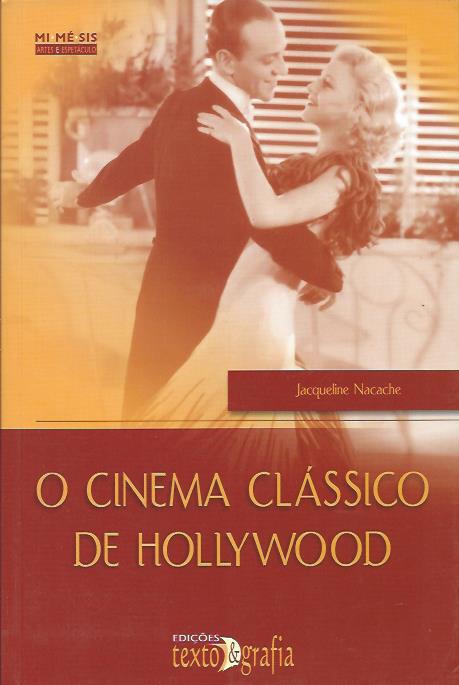 O cinema clássico de Hollywood