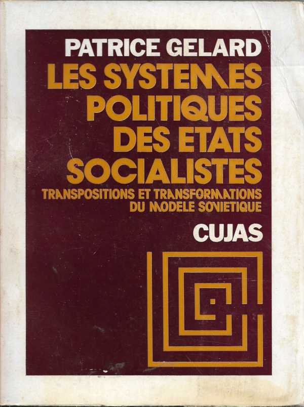 Les systèmes politiques des états socialistes – 2 volumes
