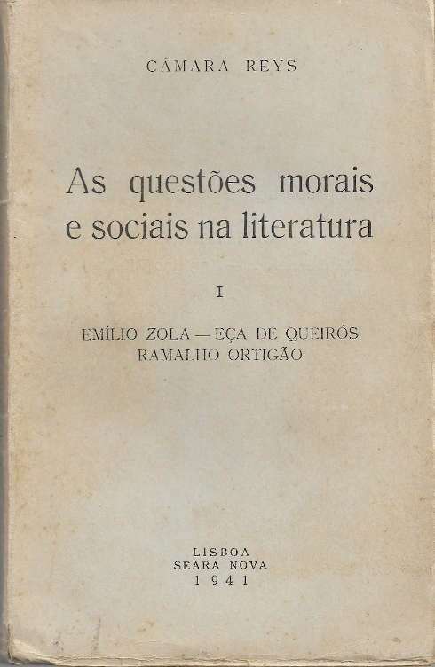 As questões morais e sociais na literatura – Zola, Eça, Ortigão