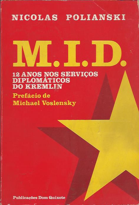 M.I.D. 12 anos nos serviços diplomáticos do Kremlin